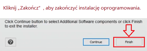 Kliknij „Zakończ”, aby zakończyć instalację oprogramowania.