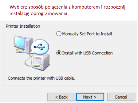 Wybierz sposób połączenia z komputerem i rozpocznij instalację oprogramowania.