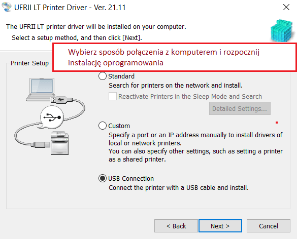 Wybierz sposób połączenia z komputerem i rozpocznij instalację oprogramowania.