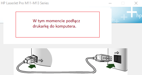 W tym momencie podłącz drukarkę do komputera.